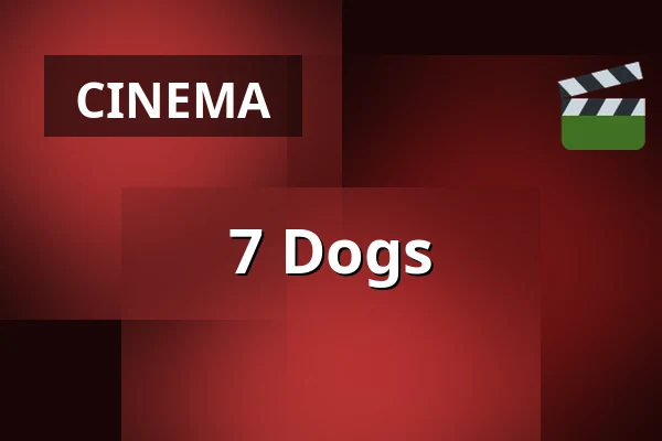 7 Dogs — Filmstaden, Stockholm