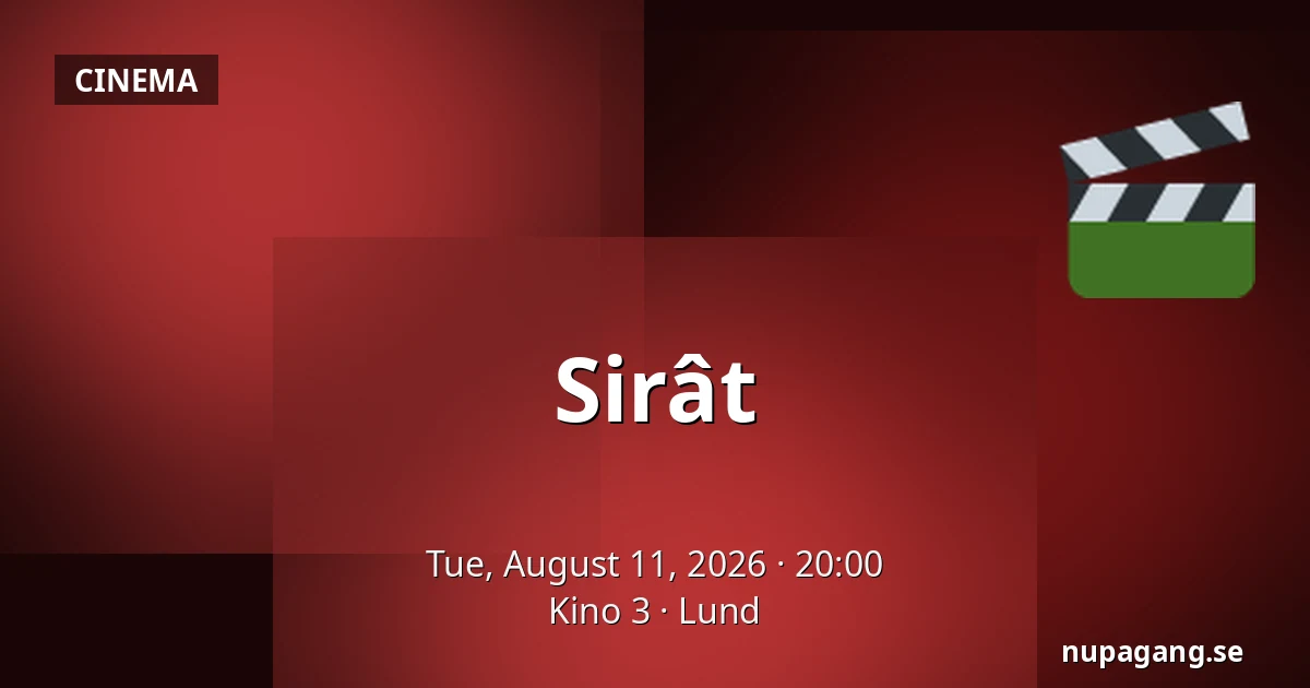 Sirât — Kino 3, Lund