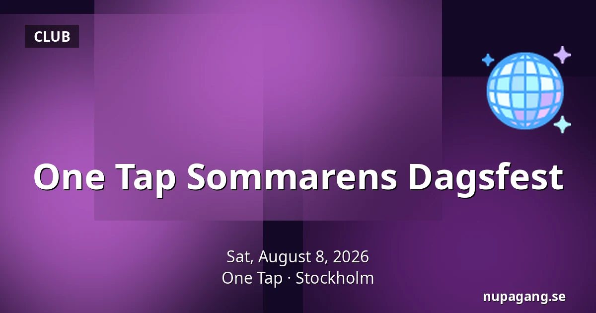 One Tap Sommarens Dagsfest — One Tap, Stockholm