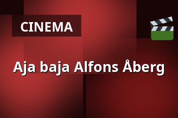 Aja baja Alfons Åberg — Filmstaden, Västerås