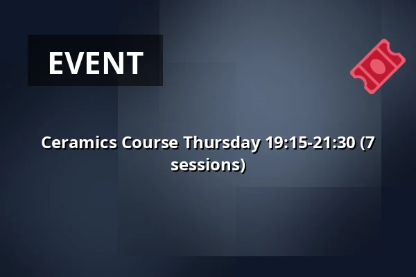 Ceramics Course Thursday 19:15-21:30 (7 sessions) — Ögir Mat & Musik, Köping