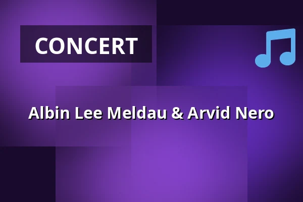 Albin Lee Meldau & Arvid Nero — Arbis, Norrköping