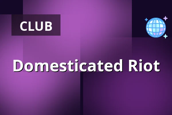 Domesticated Riot — Pustervik, Gothenburg