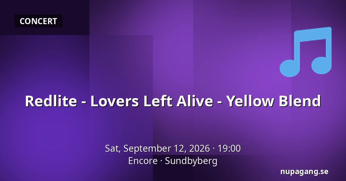 Redlite - Lovers Left Alive - Yellow Blend — Encore, Sundbyberg