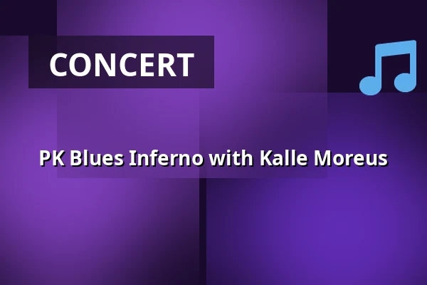 PK Blues Inferno with Kalle Moreus — Platens Bar, Linköping