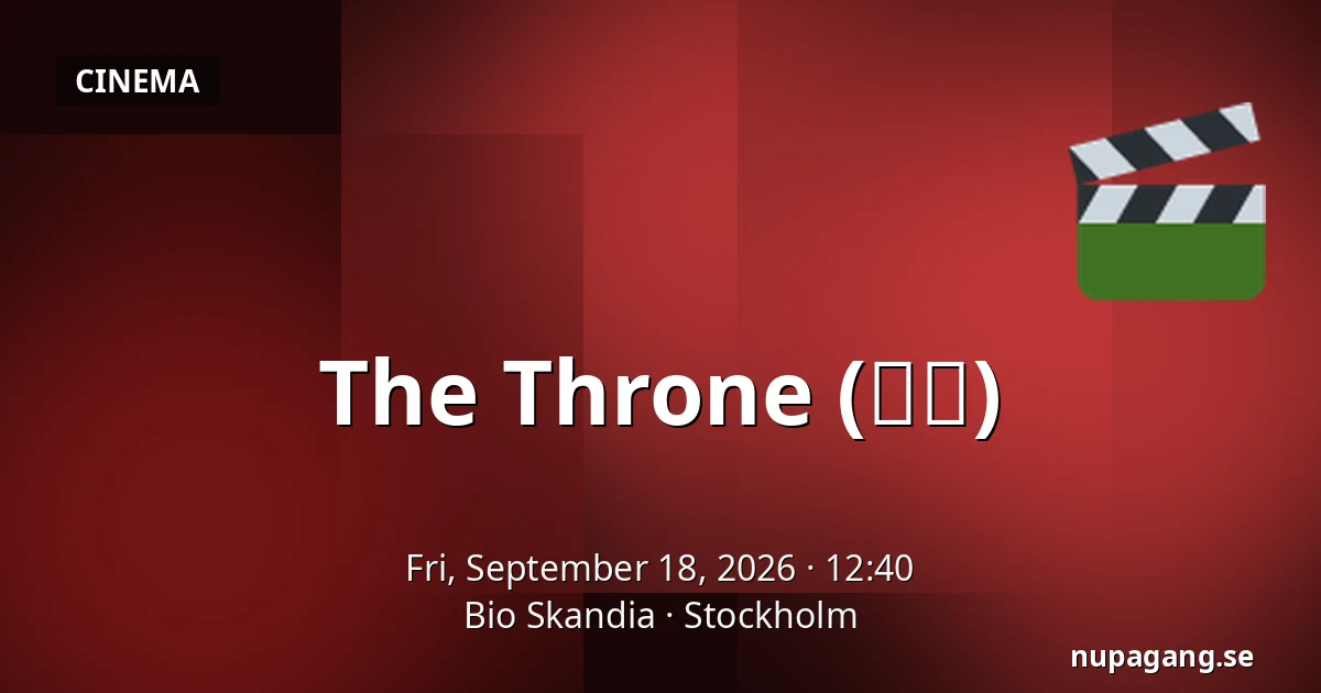 The Throne (사도) — Bio Skandia, Stockholm