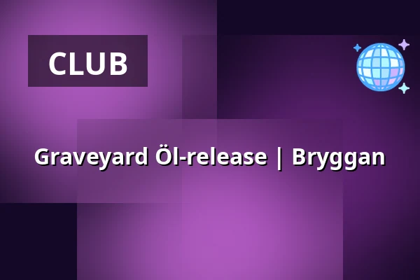 Graveyard Öl-release | Bryggan — Bryggan på Ringön, Gothenburg