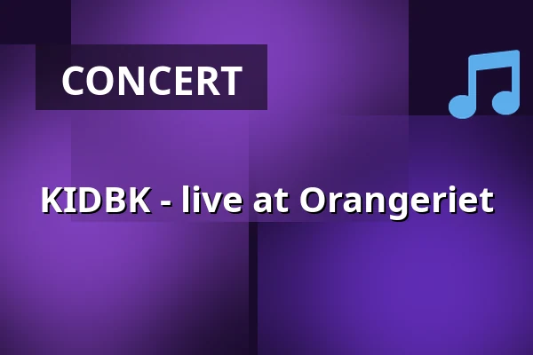 KIDBK - live at Orangeriet — Restaurang Tovastugan, Nyköping