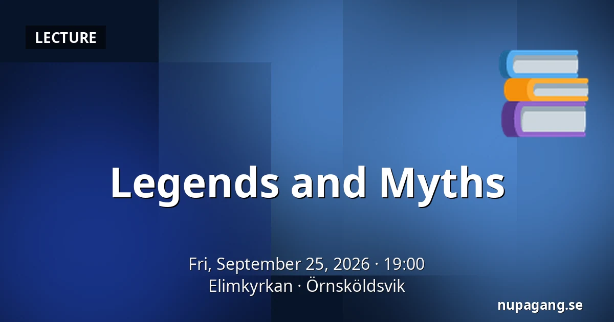 Legends and Myths — Elimkyrkan, Örnsköldsvik