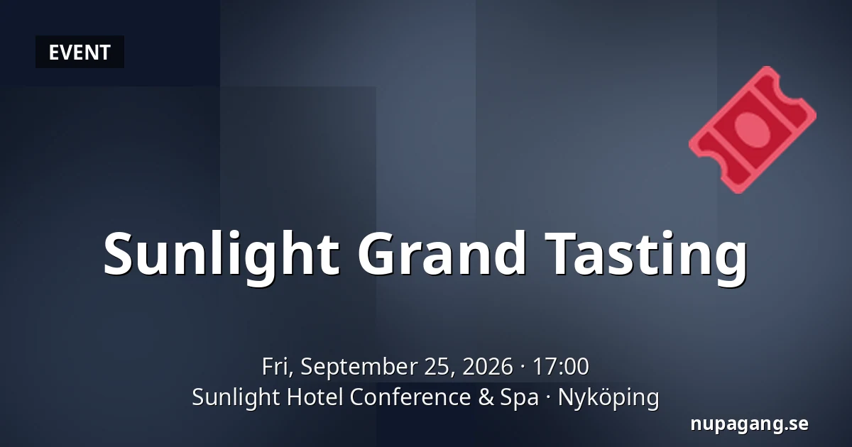 Sunlight Grand Tasting — Sunlight Hotel Conference & Spa, Nyköping