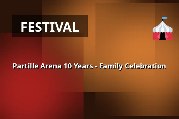 Partille Arena 10 Years - Family Celebration — Partille Arena - Rumble, Partille