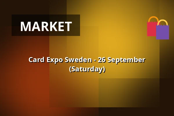 Card Expo Sweden - 26 September (Saturday) — Hammarby sjöstad, Stockholm