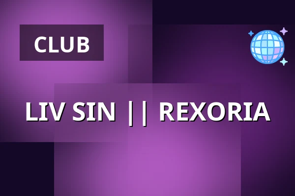 LIV SIN || REXORIA — Viva Nightclub, Borås