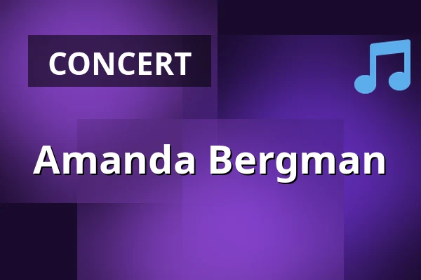 Amanda Bergman — Gävle Konserthus - Gevaliasalen, Gävle