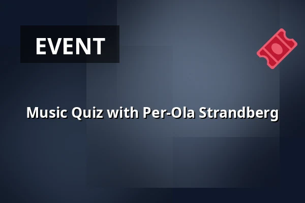Music Quiz with Per-Ola Strandberg — Lomma Dansrotunda, Lomma
