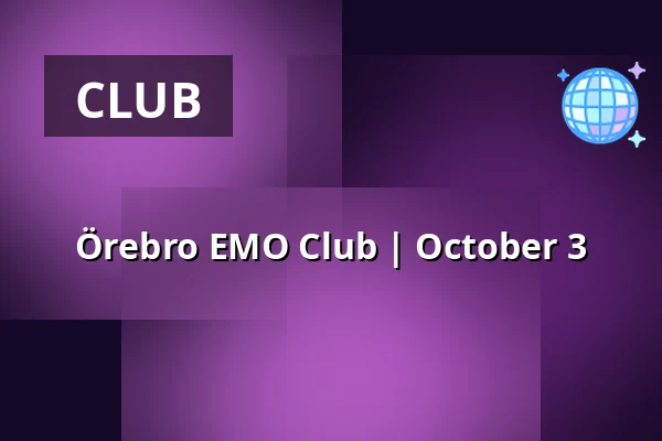 Örebro EMO Club | October 3 — Strömpis, Örebro