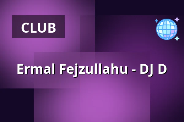 Ermal Fejzullahu - DJ D — Noise Helsingborg, Helsingborg