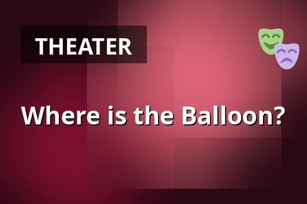 Where is the Balloon? — Rimbo kulturscen, Rimbo