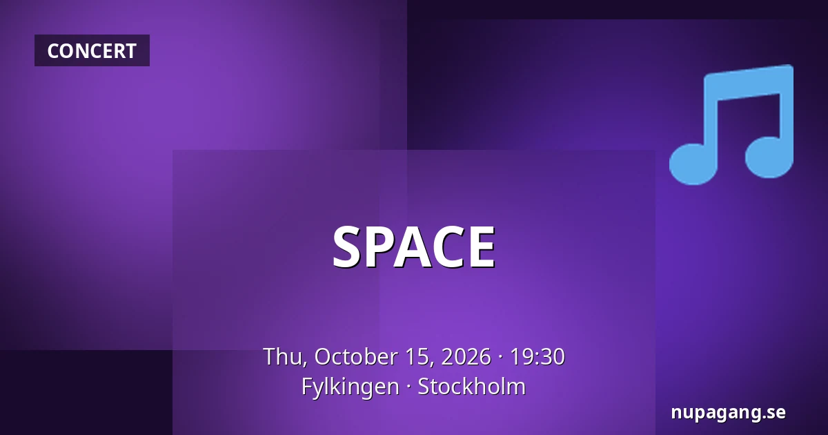 SPACE — Fylkingen, Stockholm
