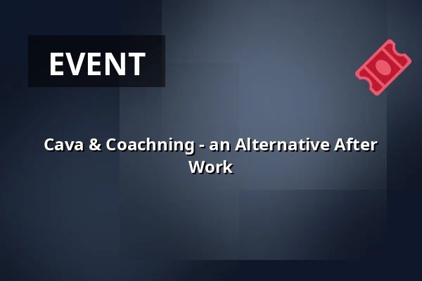 Cava & Coachning - an Alternative After Work — Home Hotel Victoria, Jönköping