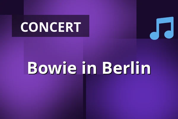 Bowie in Berlin — Karlstad CCC, Karlstad