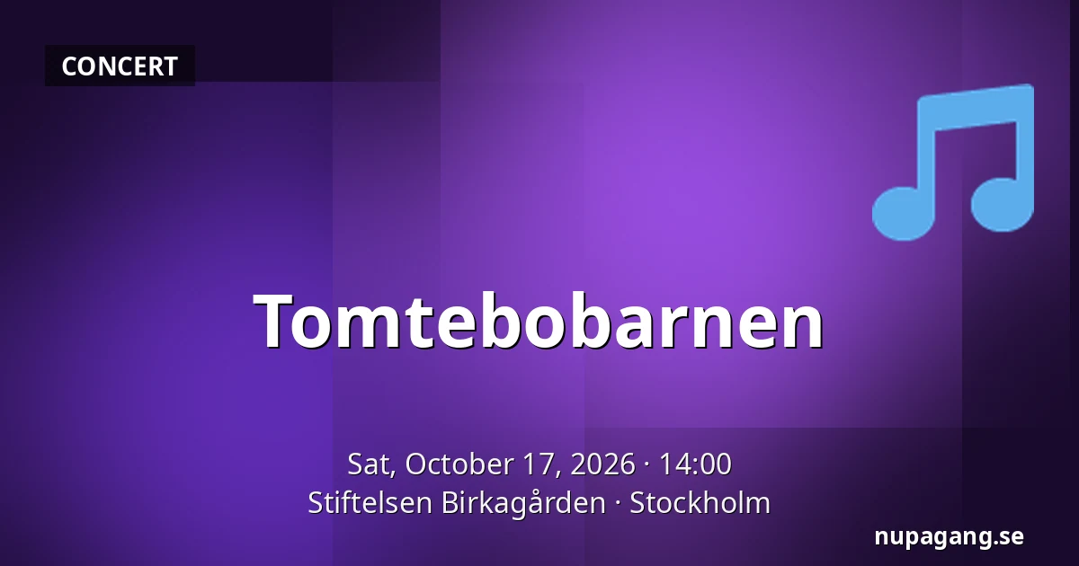 Tomtebobarnen — Stiftelsen Birkagården, Stockholm
