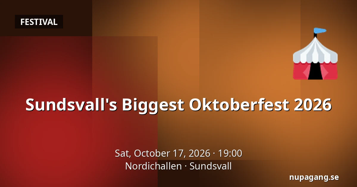 Sundsvall's Biggest Oktoberfest 2026 — Nordichallen, Sundsvall