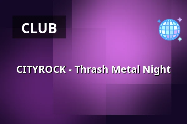 CITYROCK - Thrash Metal Night — Black Pearl Kungsbacka, Kungsbacka