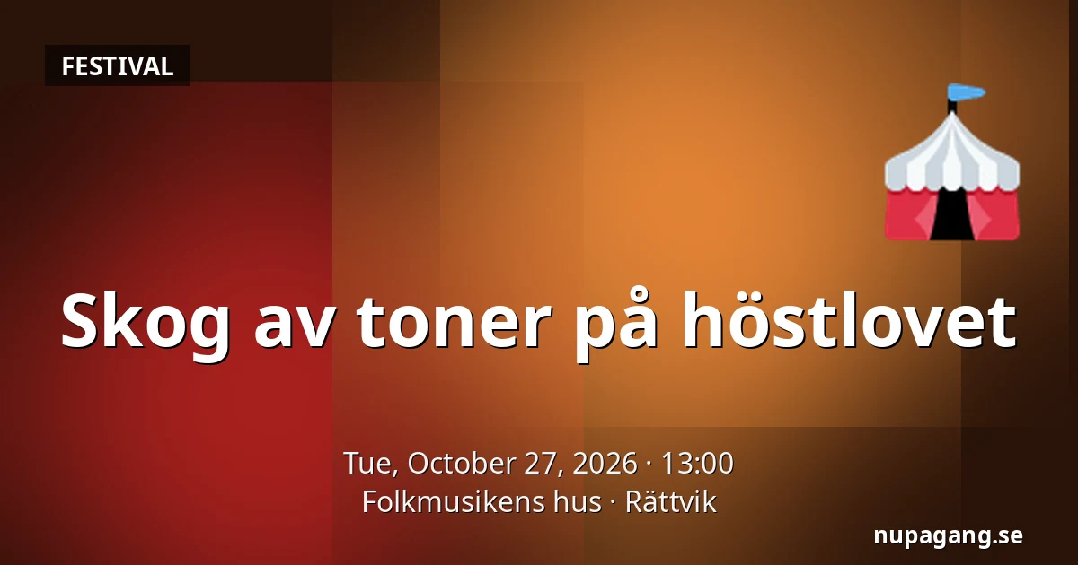 Skog av toner på höstlovet — Folkmusikens hus, Rättvik