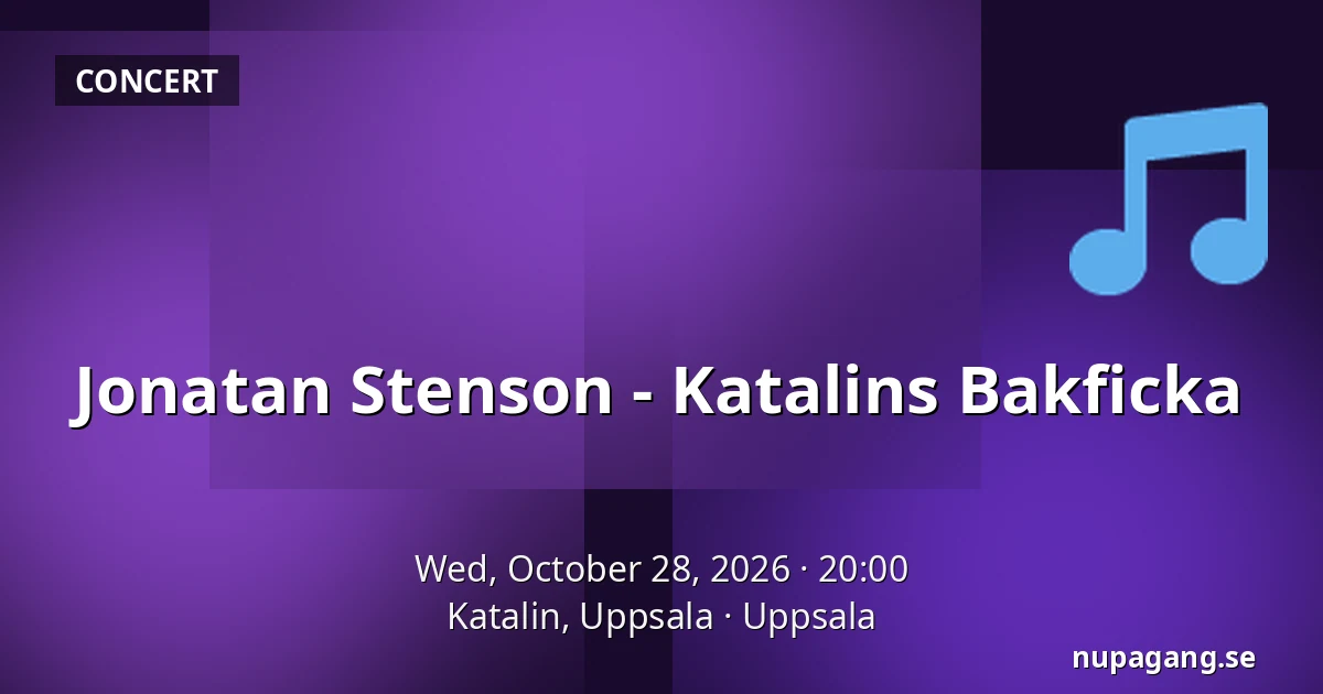 Jonatan Stenson - Katalins Bakficka — Katalin, Uppsala, Uppsala