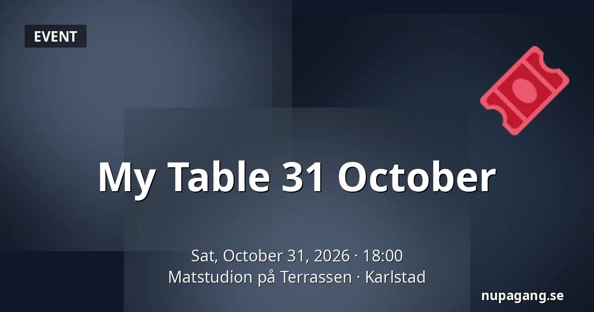 My Table 31 October — Matstudion på Terrassen, Karlstad