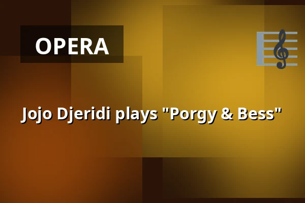 Jojo Djeridi plays "Porgy & Bess" — Teater Halland Foajéscen, Varberg