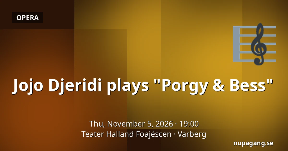 Jojo Djeridi plays "Porgy & Bess" — Teater Halland Foajéscen, Varberg