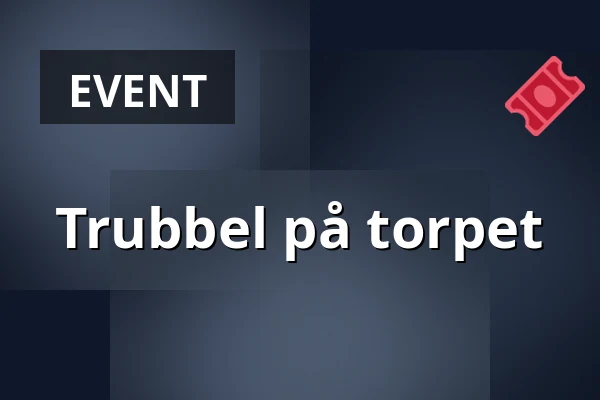 Trubbel på torpet — Fjärås Bygdegård, Fjärås