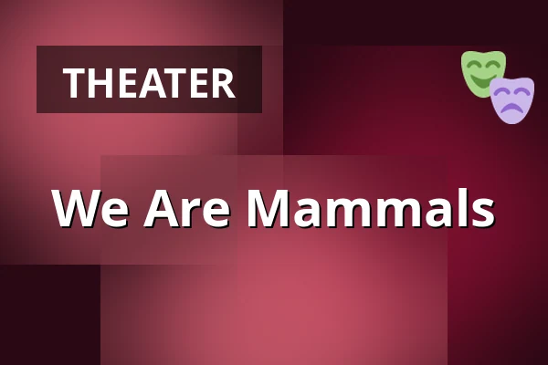 We Are Mammals — Christinasalen, Piteå