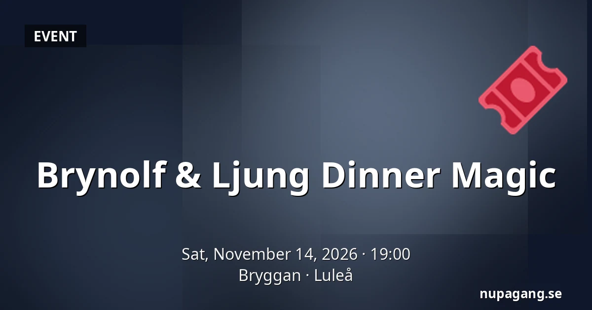 Brynolf & Ljung Dinner Magic — Bryggan, Luleå