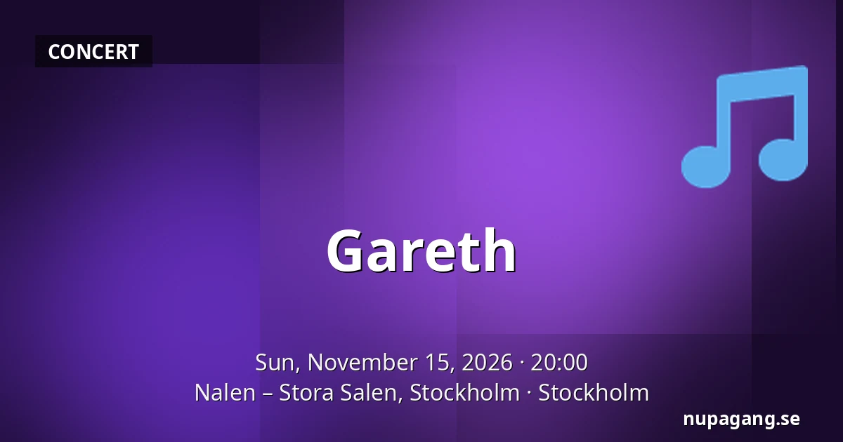 Gareth — Nalen – Stora Salen, Stockholm, Stockholm