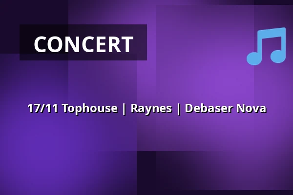 17/11 Tophouse | Raynes | Debaser Nova — DEBASER NOVA, Stockholm