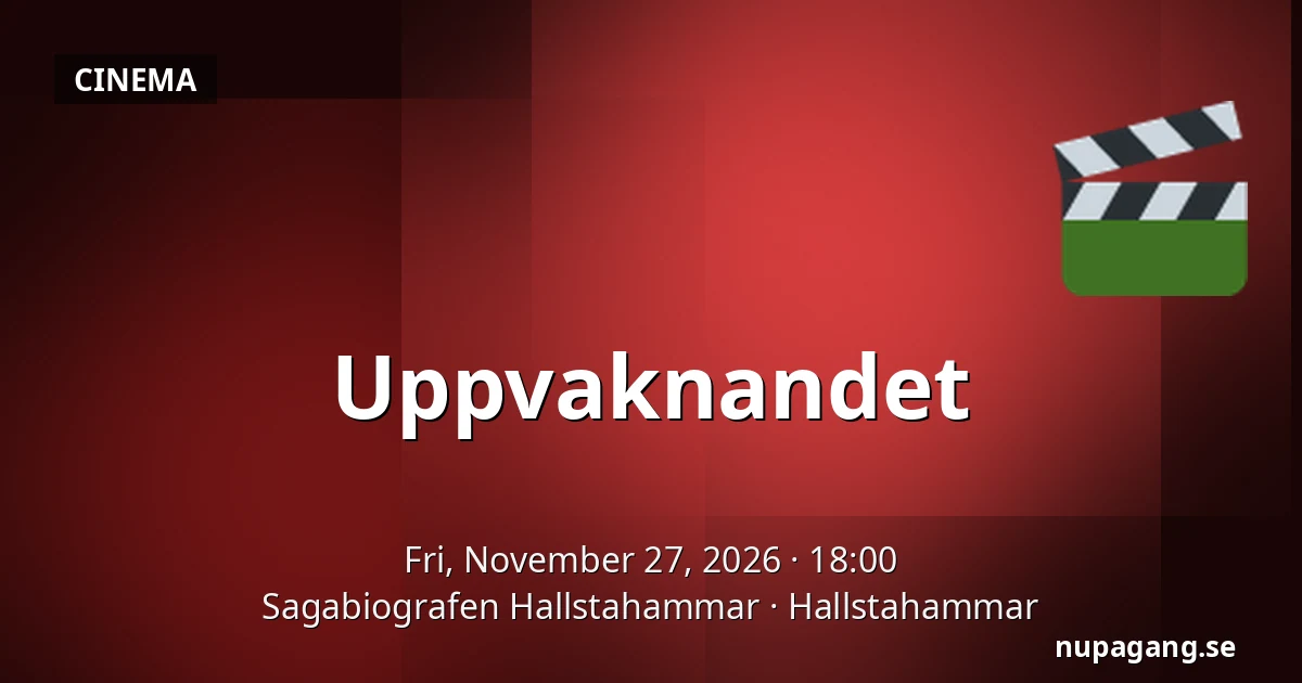 Awakening — Sagabiografen Hallstahammar, Hallstahammar