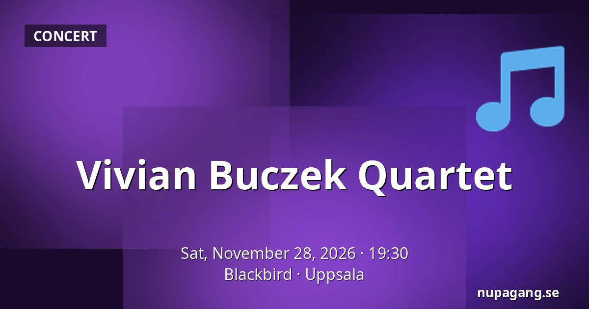 Vivian Buczek Quartet — Blackbird, Uppsala