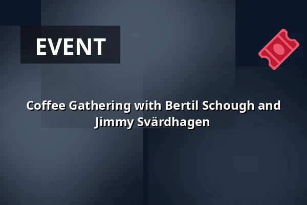 Coffee Gathering with Bertil Schough and Jimmy Svärdhagen — Gekås eventhallen, Ullared