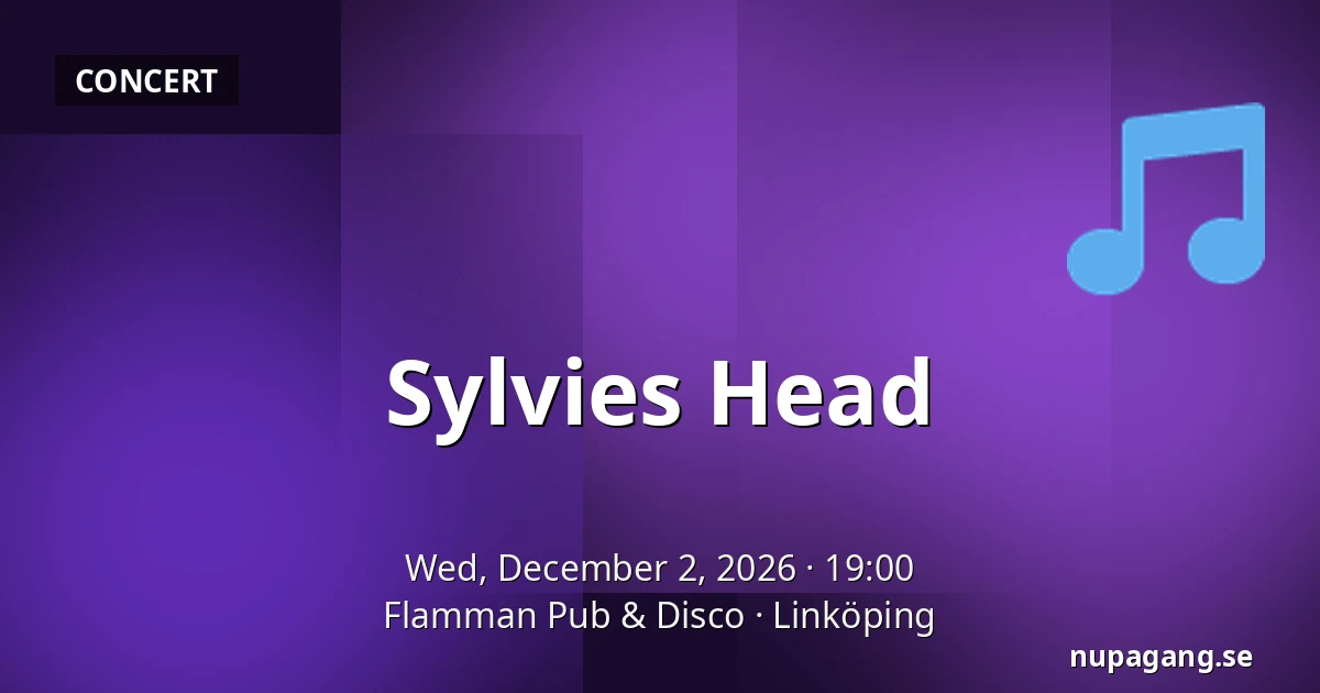 Sylvies Head — Flamman Pub & Disco, Linköping