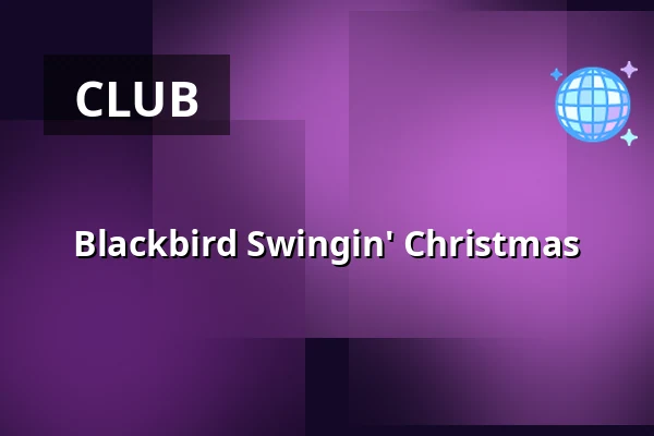 Blackbird Swingin' Christmas — Blackbird, Uppsala