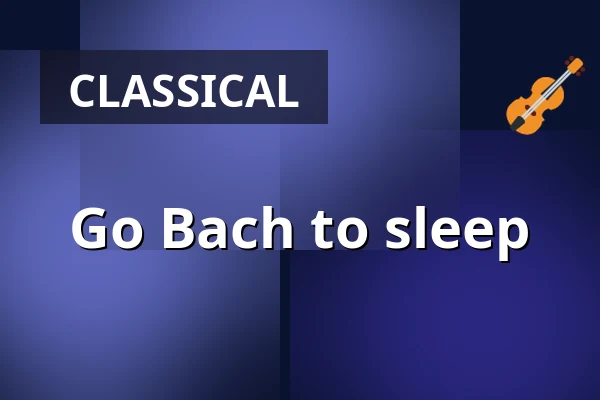 Go Bach to sleep — Arnäs kyrka, Arnäsvall