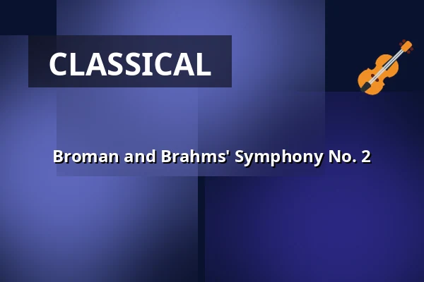Broman and Brahms' Symphony No. 2 — Själevads kyrka, Själevad