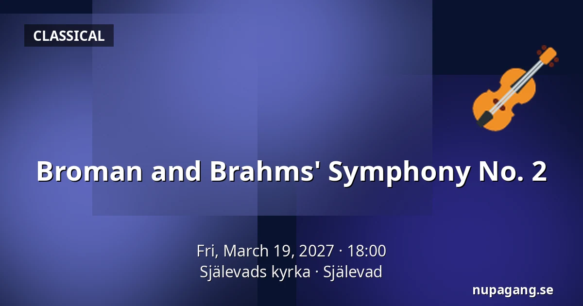 Broman and Brahms' Symphony No. 2 — Själevads kyrka, Själevad