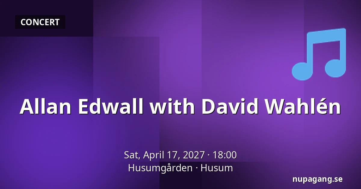 Allan Edwall with David Wahlén — Husumgården, Husum