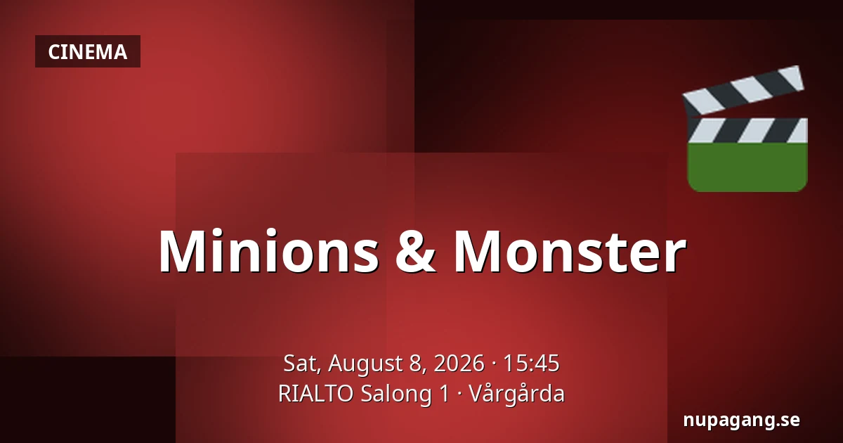 Minions & Monster — RIALTO Salong 1, Vårgårda