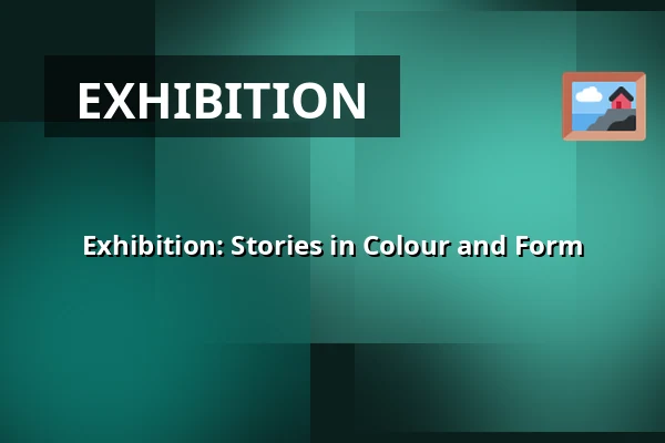Exhibition: Stories in Colour and Form — NK-villan, Nyköping