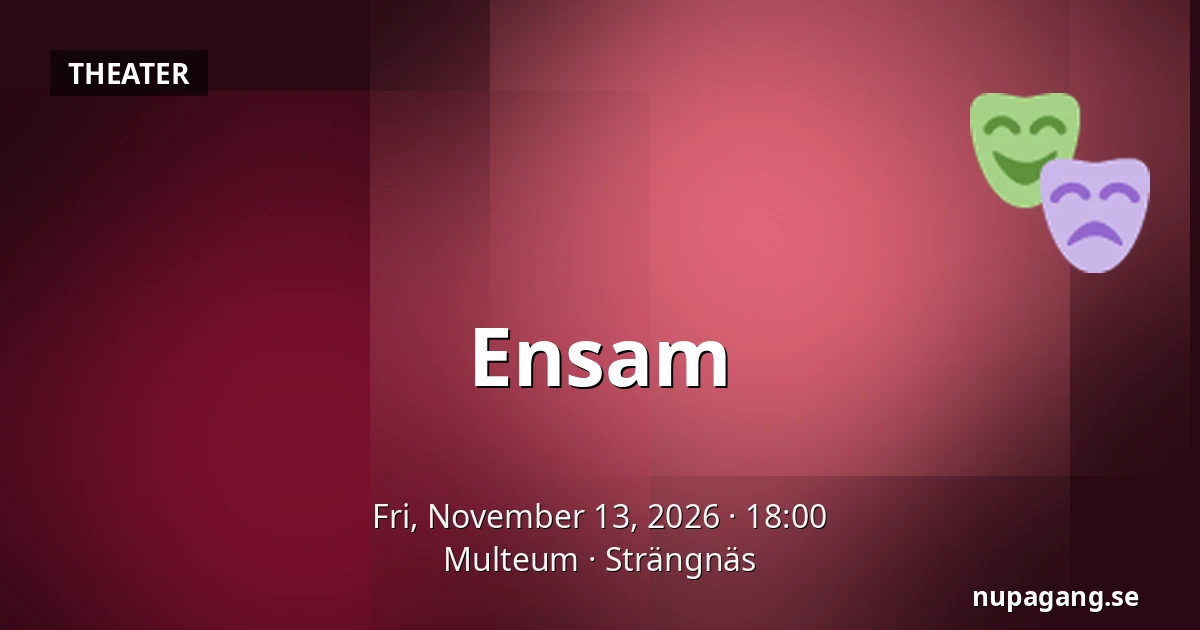 Ensam — Multeum, Strängnäs
